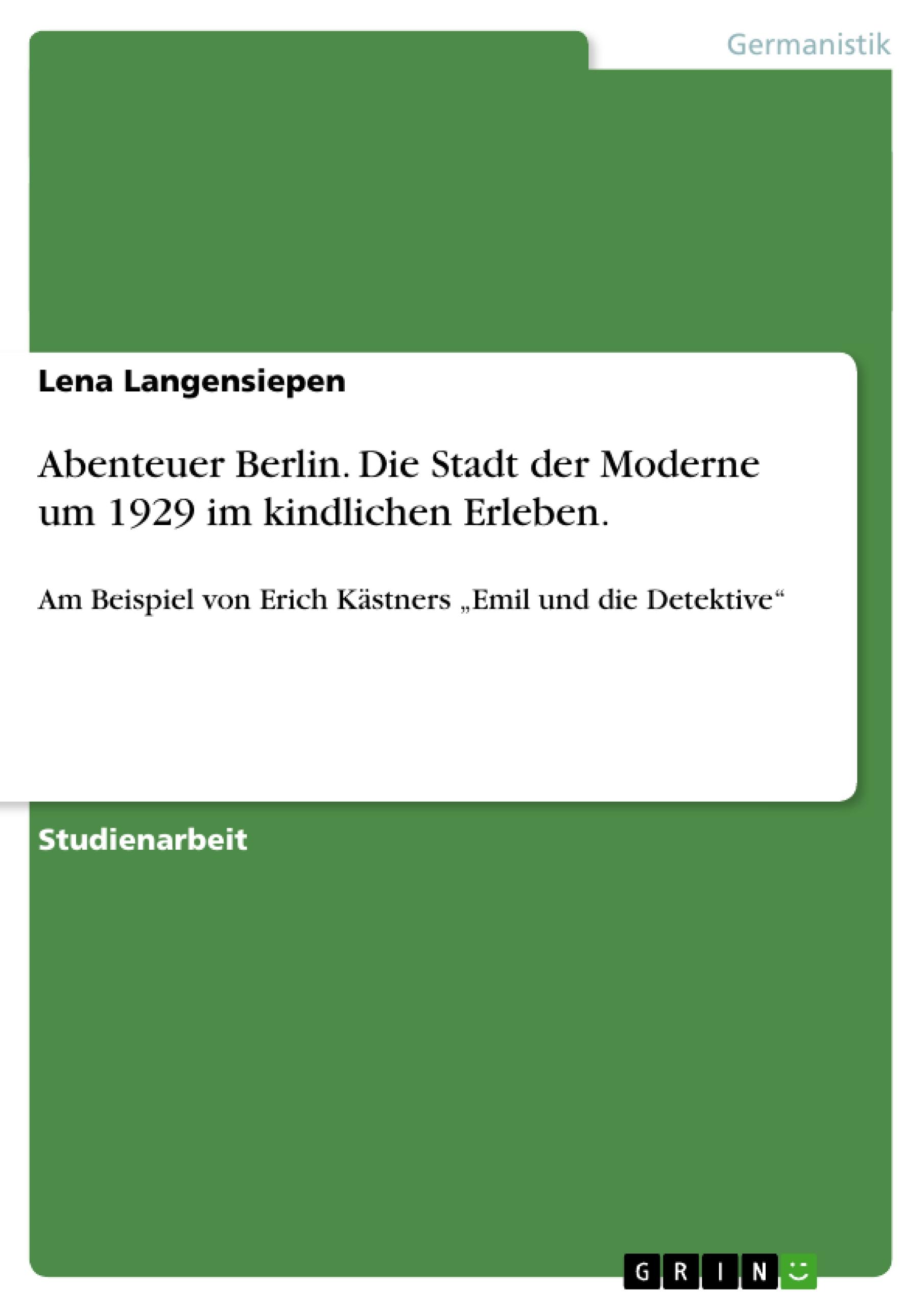 Vorderes Coverbild Abenteuer Berlin. Die Stadt der Moderne um 1929 im kindlichen Erleben.