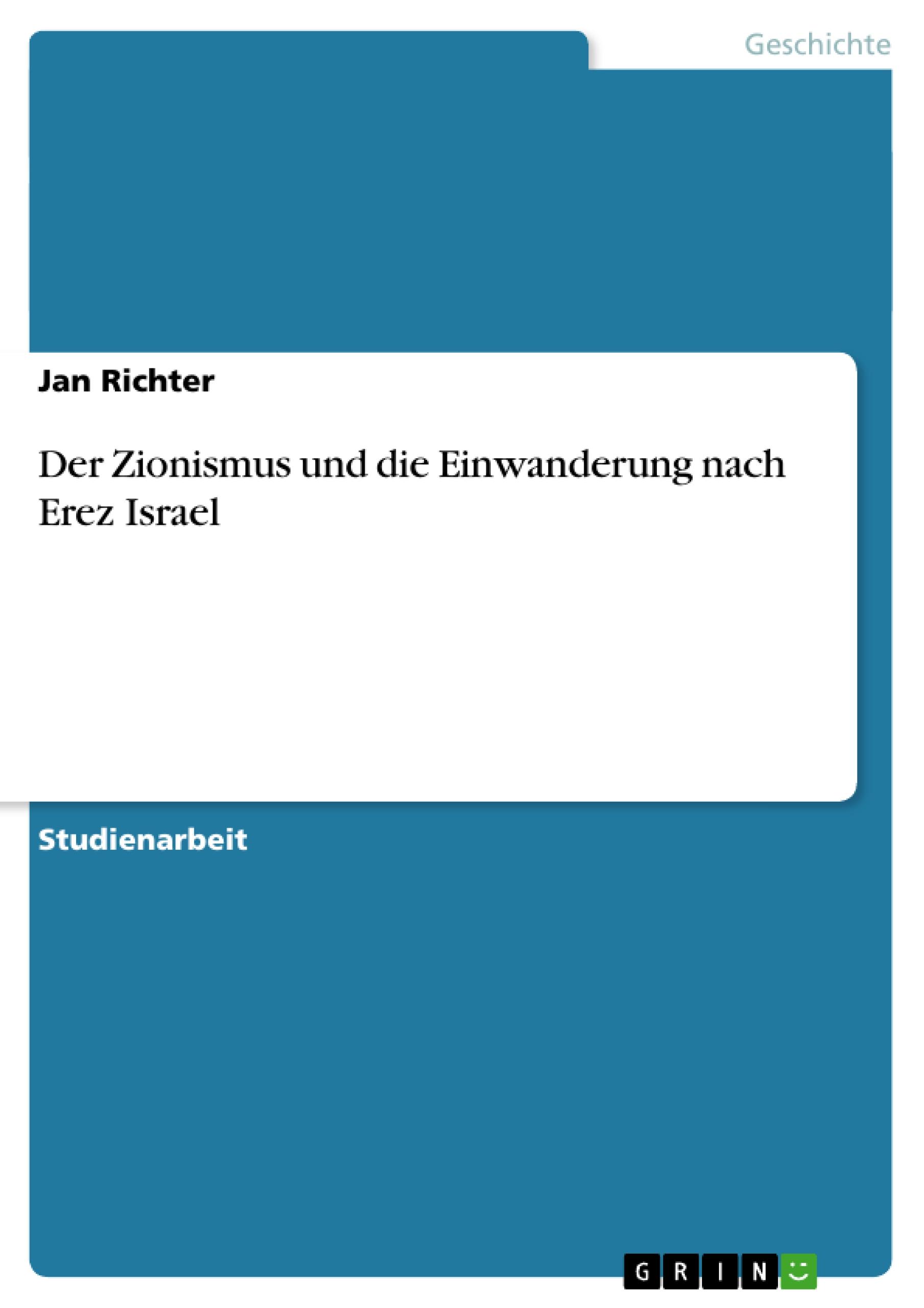 Vorderes Coverbild Der Zionismus und die Einwanderung nach Erez Israel