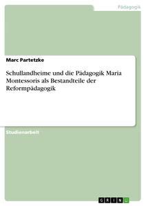 Vorderes Coverbild Schullandheime und die Pädagogik Maria Montessoris als Bestandteile der Reformpädagogik