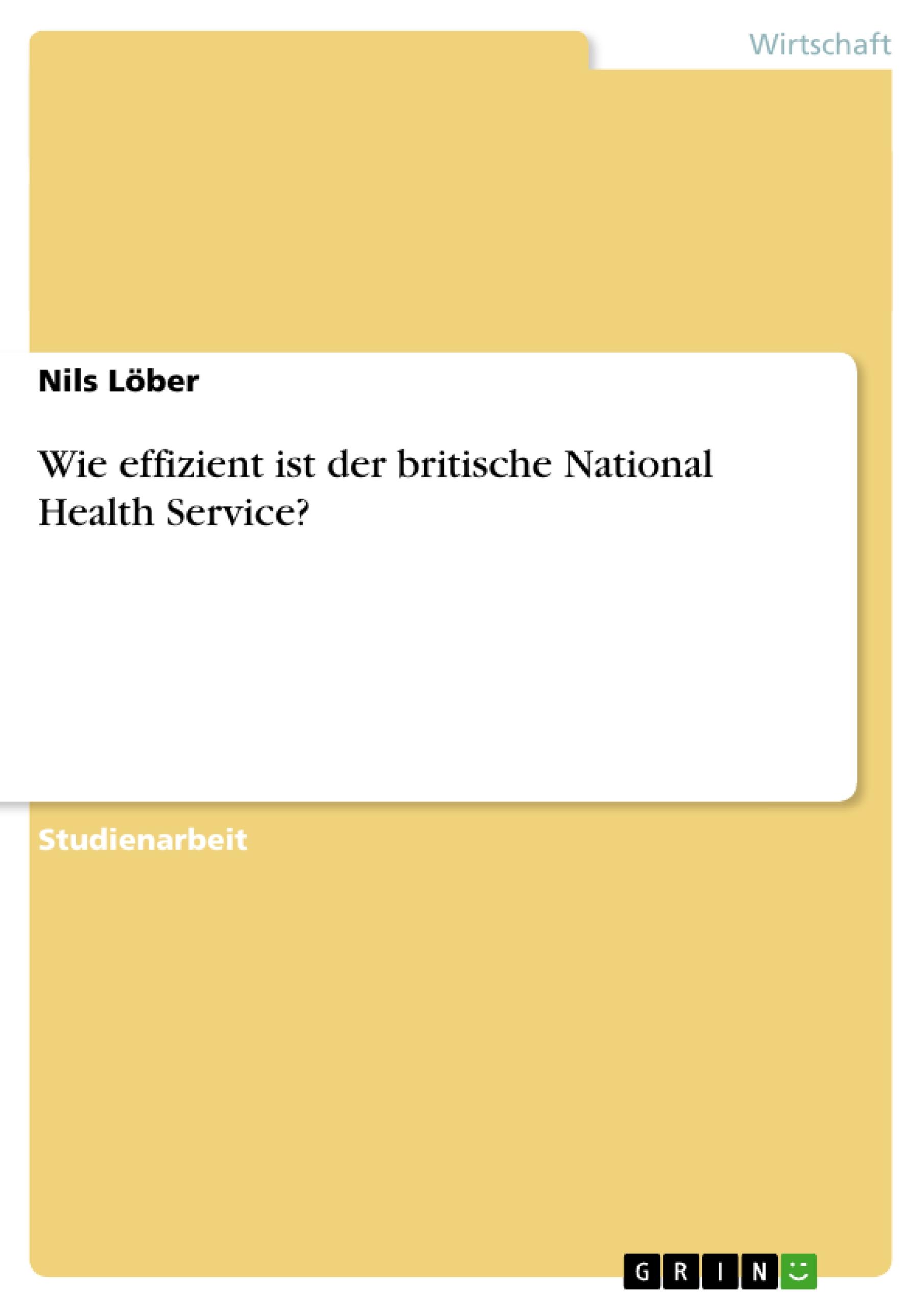 Vorderes Coverbild Wie effizient ist der britische National Health Service?