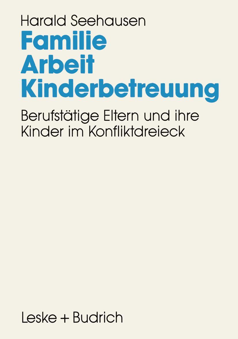 Vorderes Coverbild Familie. Arbeit. Kinderbetreuung