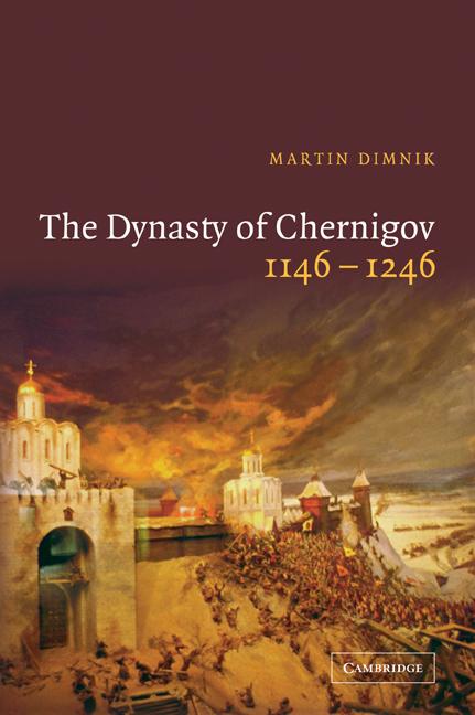 Vorderes Coverbild The Dynasty of Chernigov, 1146 1246