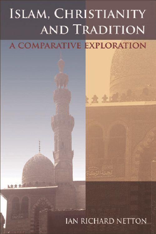 Vorderes Coverbild Islam, Christianity and Tradition