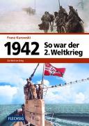 Vorderes Coverbild 1942 - So war der 2. Weltkrieg
