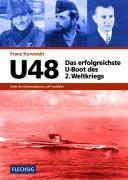 Vorderes Coverbild U 48 - Das erfolgreichste U-Boot des 2. Weltkriegs