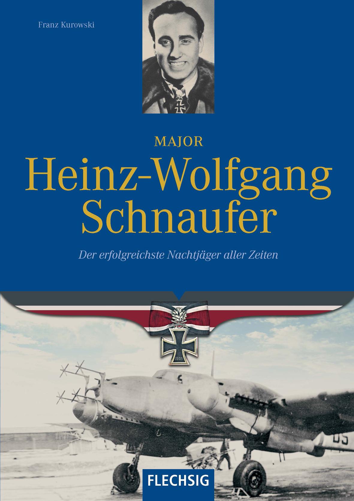 Vorderes Coverbild Major Heinz-Wolfgang Schnaufer
