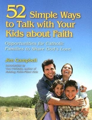 Vorderes Coverbild 52 Simple Ways to Talk with Your Kids about Faith