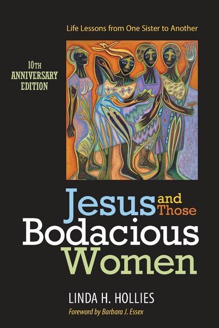 Vorderes Coverbild Jesus and Those Bodacious Women: Life Lessons from One Sister to Another