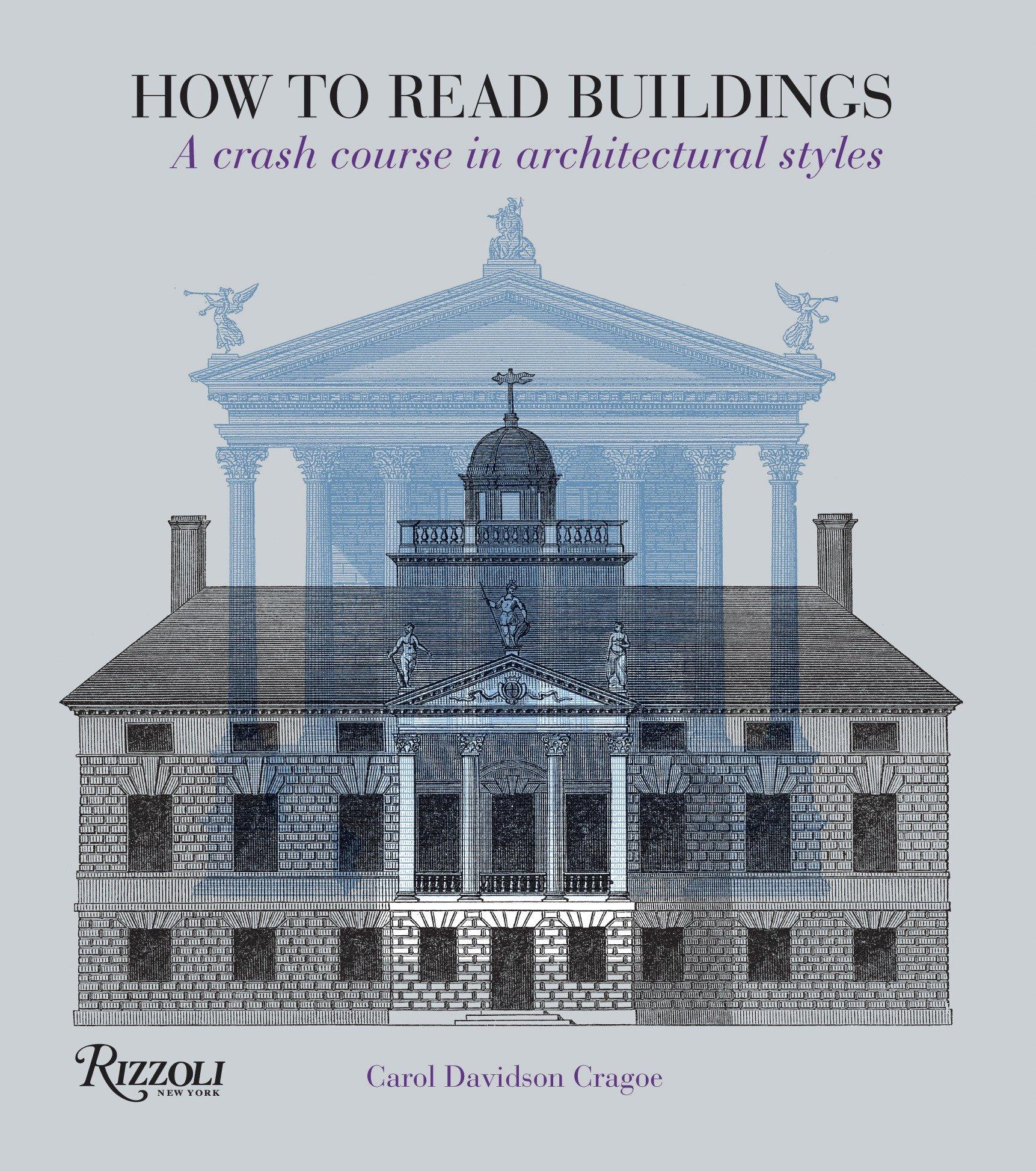 Vorderes Coverbild How to Read Buildings: A Crash Course in Architectural Styles