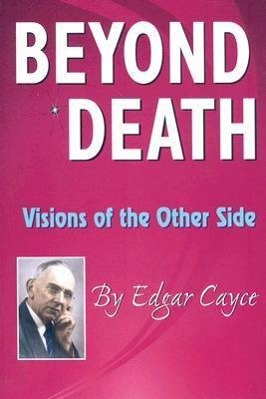 Vorderes Coverbild Beyond Death: Visions of the Other Side