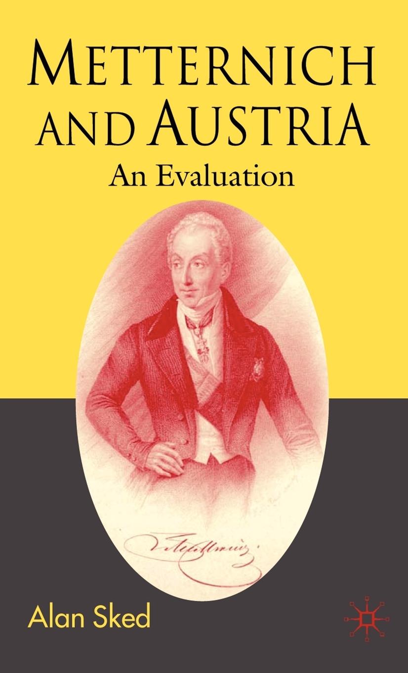 Vorderes Coverbild Metternich and Austria