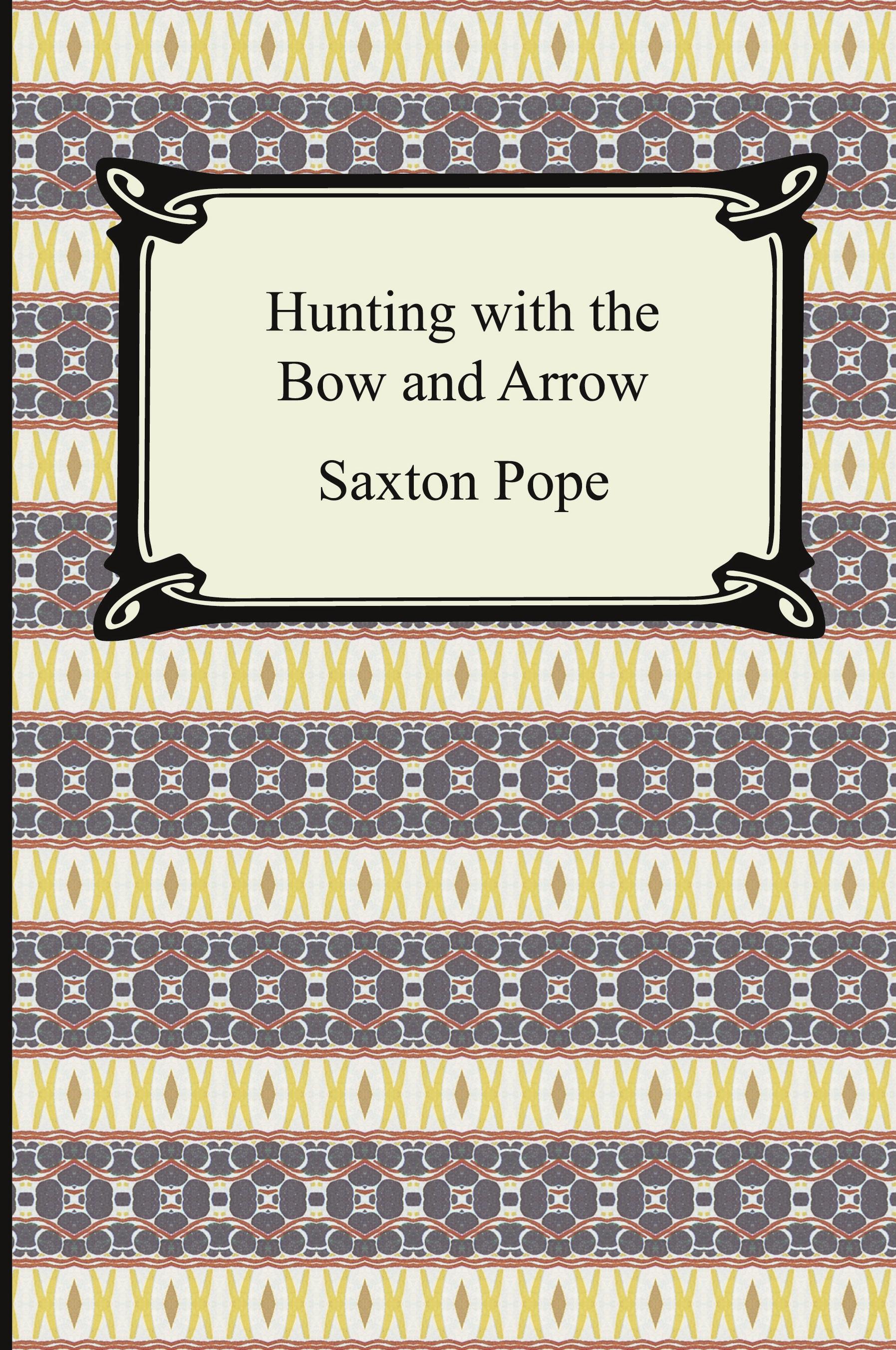 Vorderes Coverbild Hunting with the Bow and Arrow