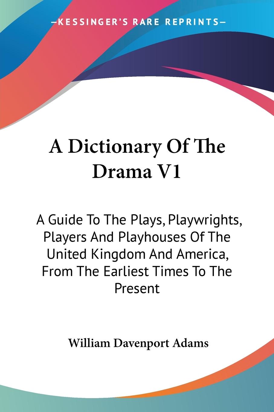 Vorderes Coverbild A Dictionary Of The Drama V1
