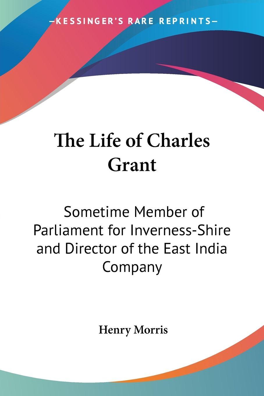 Vorderes Coverbild The Life of Charles Grant