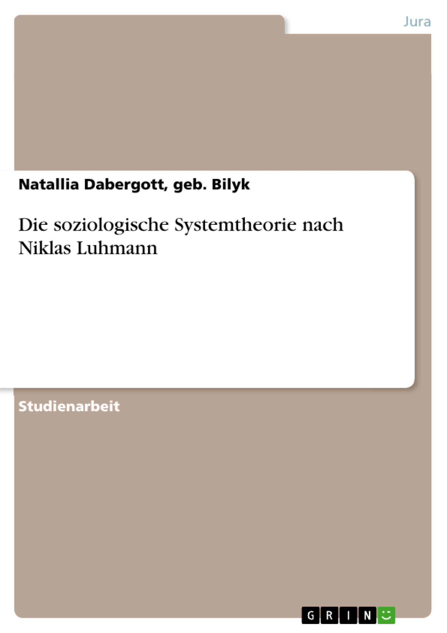 Vorderes Coverbild Die soziologische Systemtheorie nach Niklas Luhmann