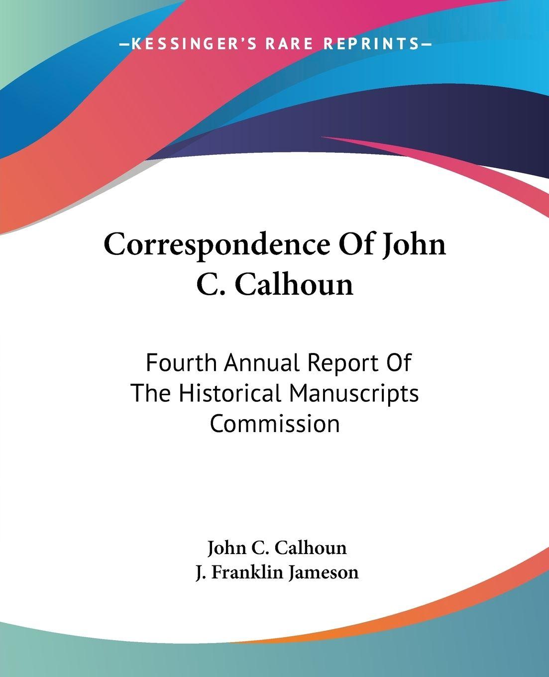 Vorderes Coverbild Correspondence Of John C. Calhoun