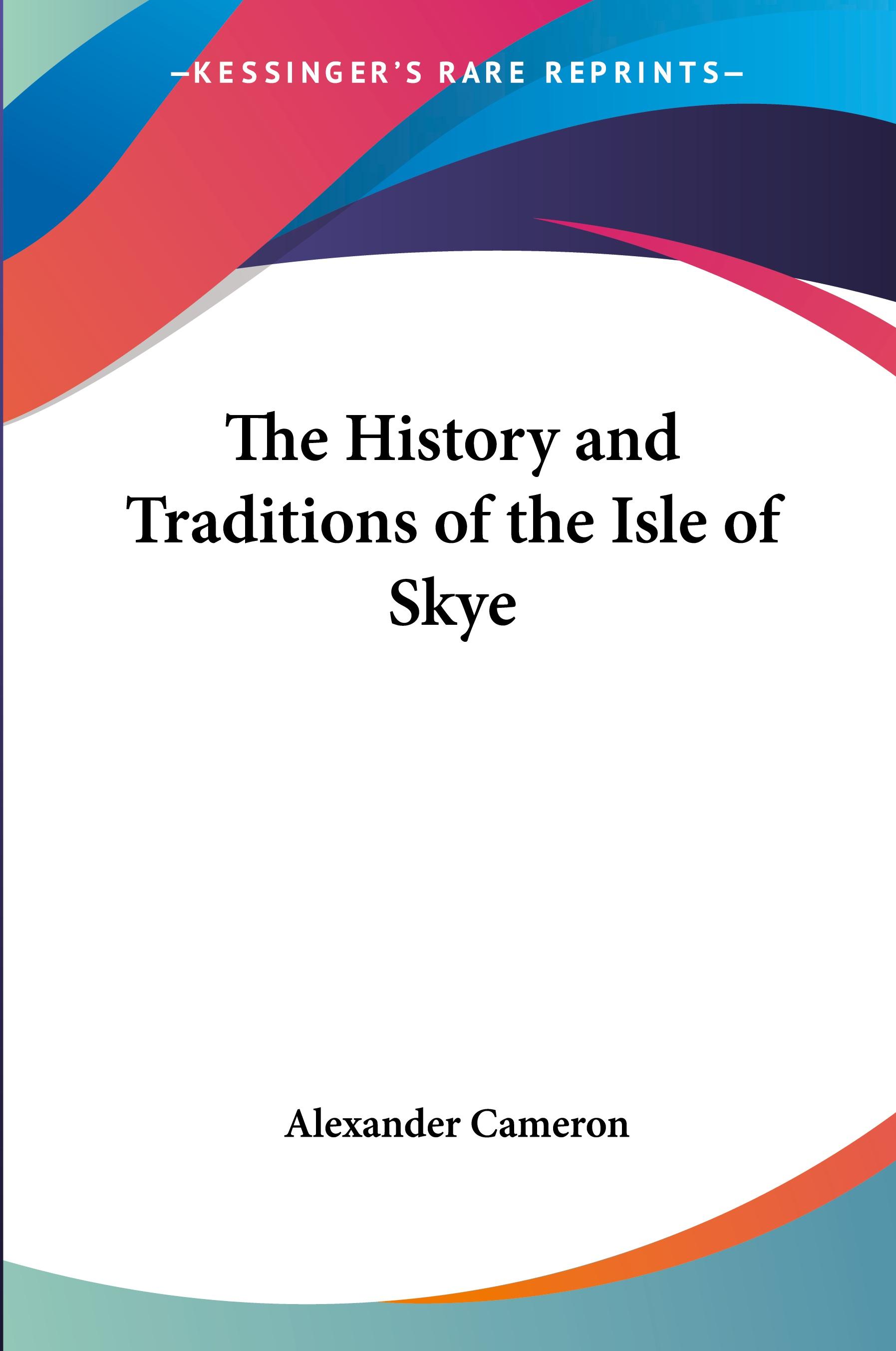 Vorderes Coverbild The History and Traditions of the Isle of Skye