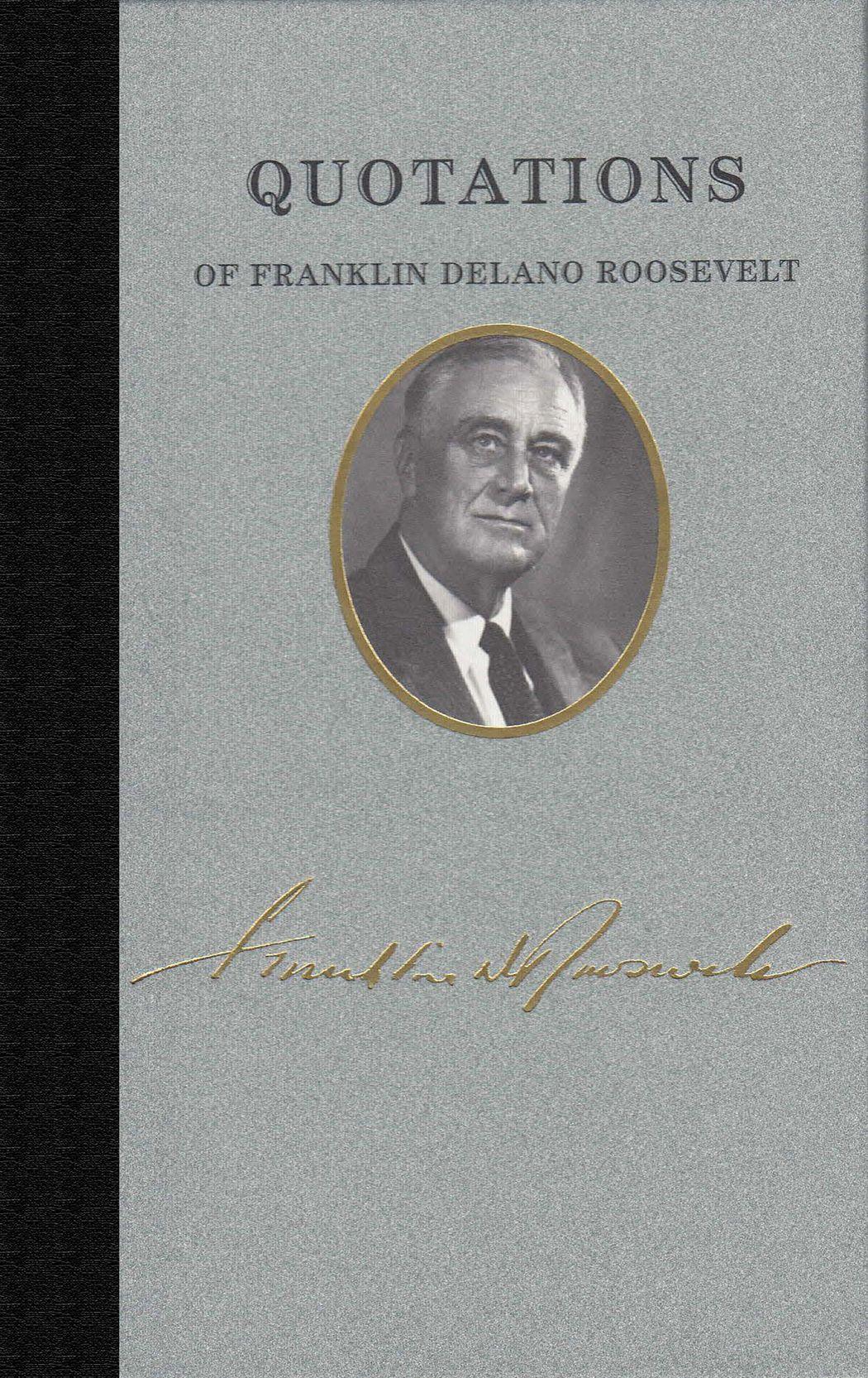 Vorderes Coverbild Quotations of Franklin Delano Roosevelt