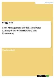 Vorderes Coverbild Lean Management Modell. Herzbergs Konzepte zur Unterstützung und Umsetzung