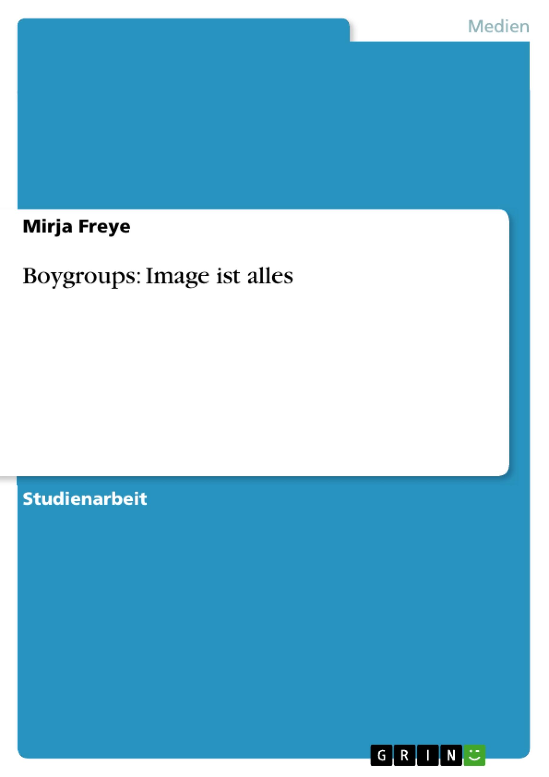 Vorderes Coverbild Boygroups: Image ist alles