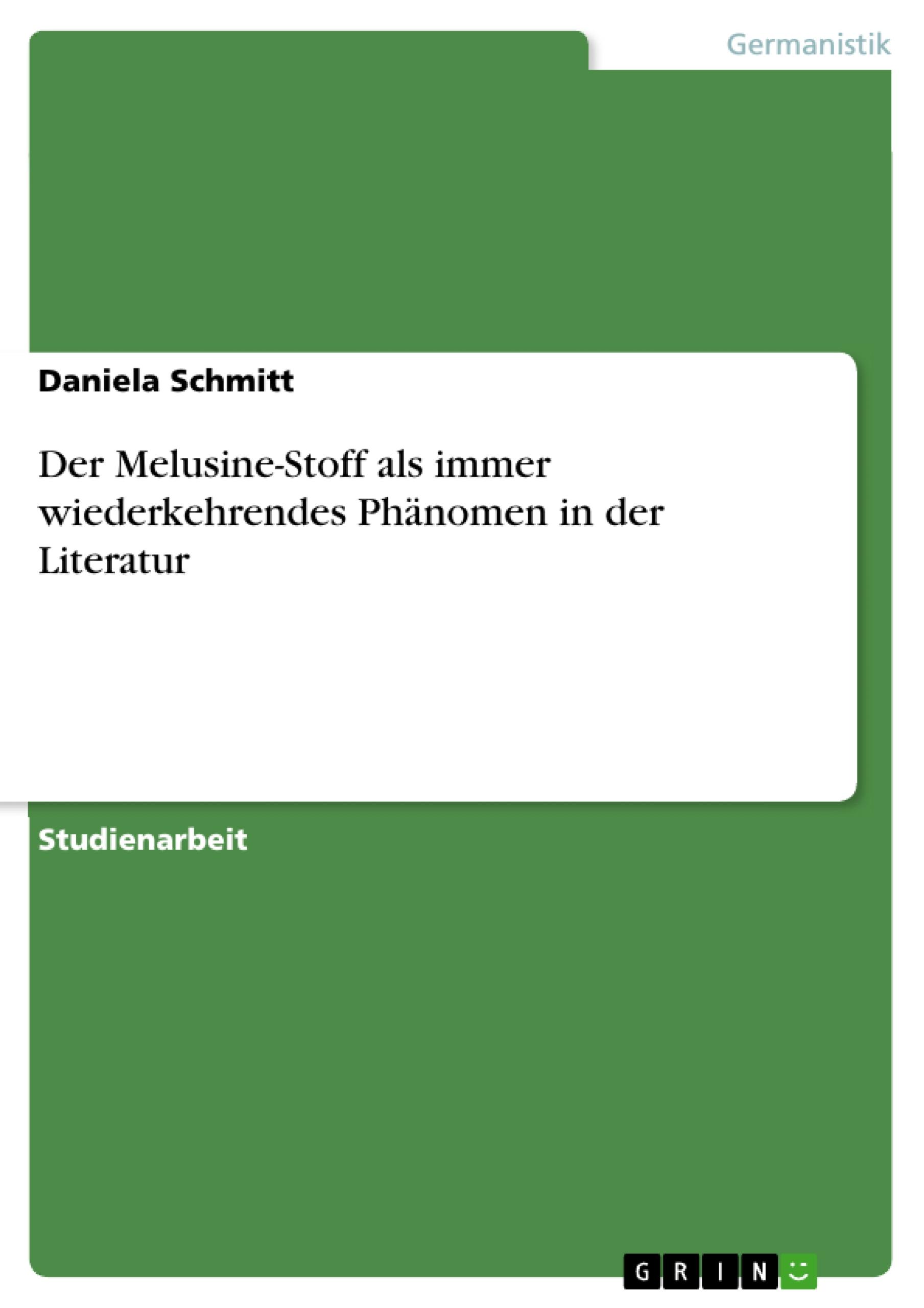 Vorderes Coverbild Der Melusine-Stoff als immer wiederkehrendes Phänomen in der Literatur