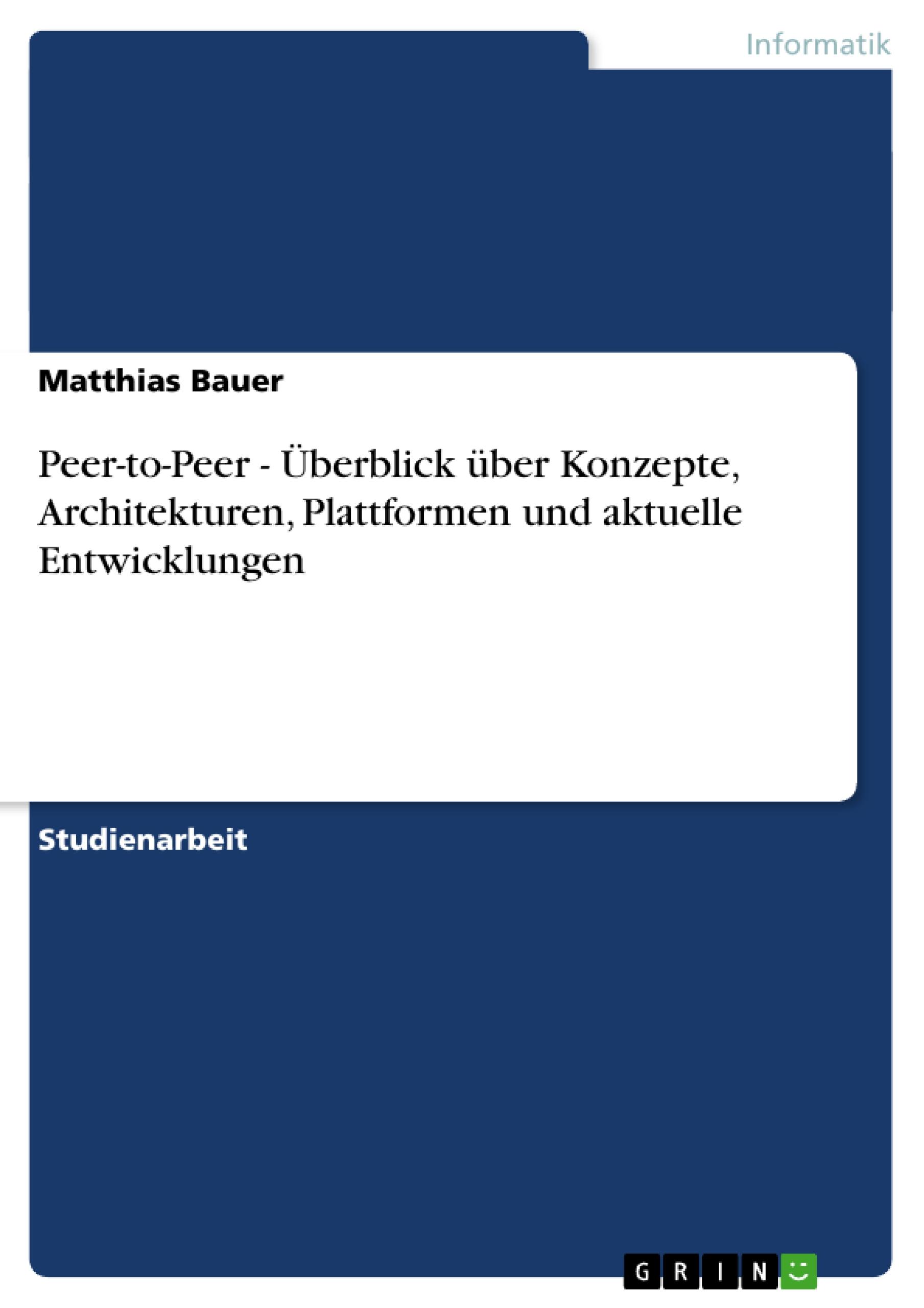 Vorderes Coverbild Peer-to-Peer - Überblick über Konzepte, Architekturen, Plattformen und aktuelle Entwicklungen