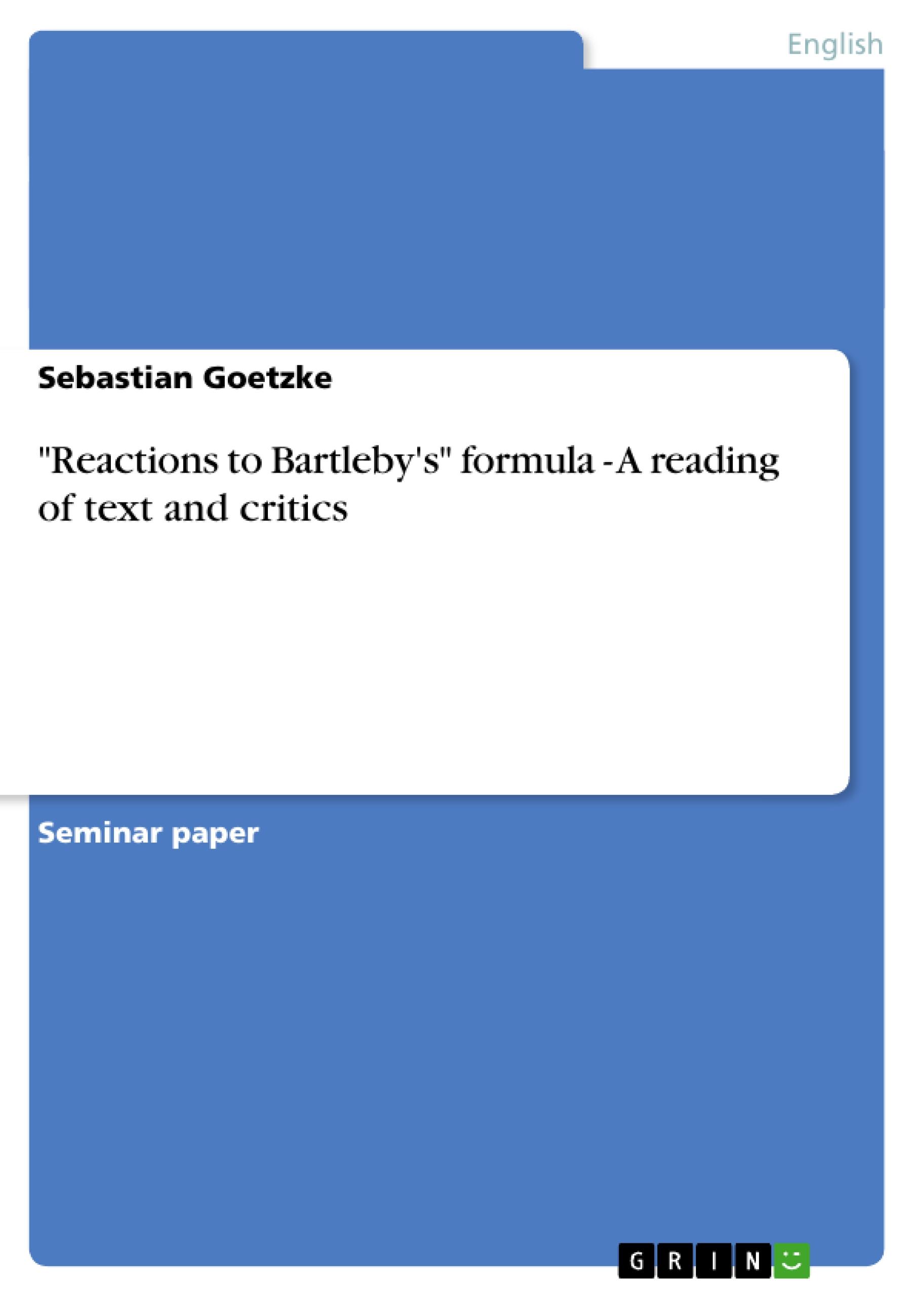 Vorderes Coverbild "Reactions to Bartleby's" formula - A reading of text and critics