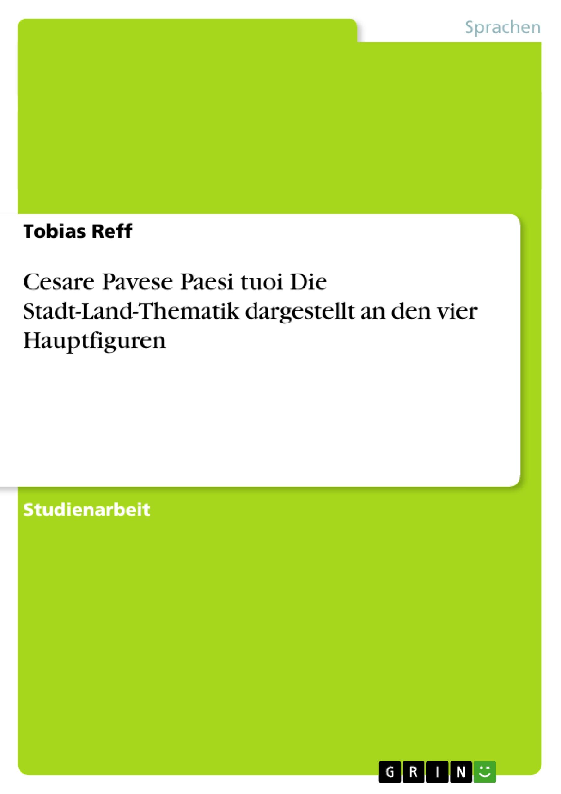 Vorderes Coverbild Cesare Pavese Paesi tuoi Die Stadt-Land-Thematik dargestellt an den vier Hauptfiguren
