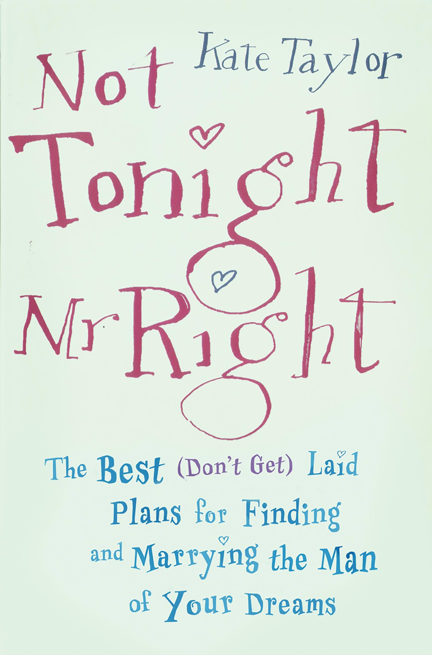 Vorderes Coverbild Not Tonight, Mr. Right