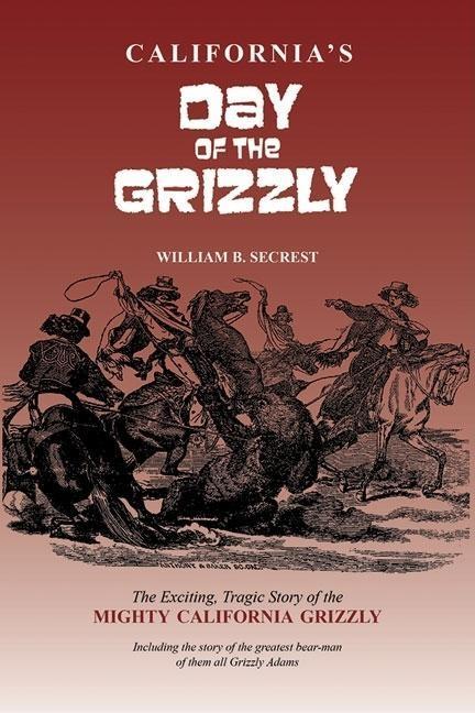 Vorderes Coverbild California's Day of the Grizzly