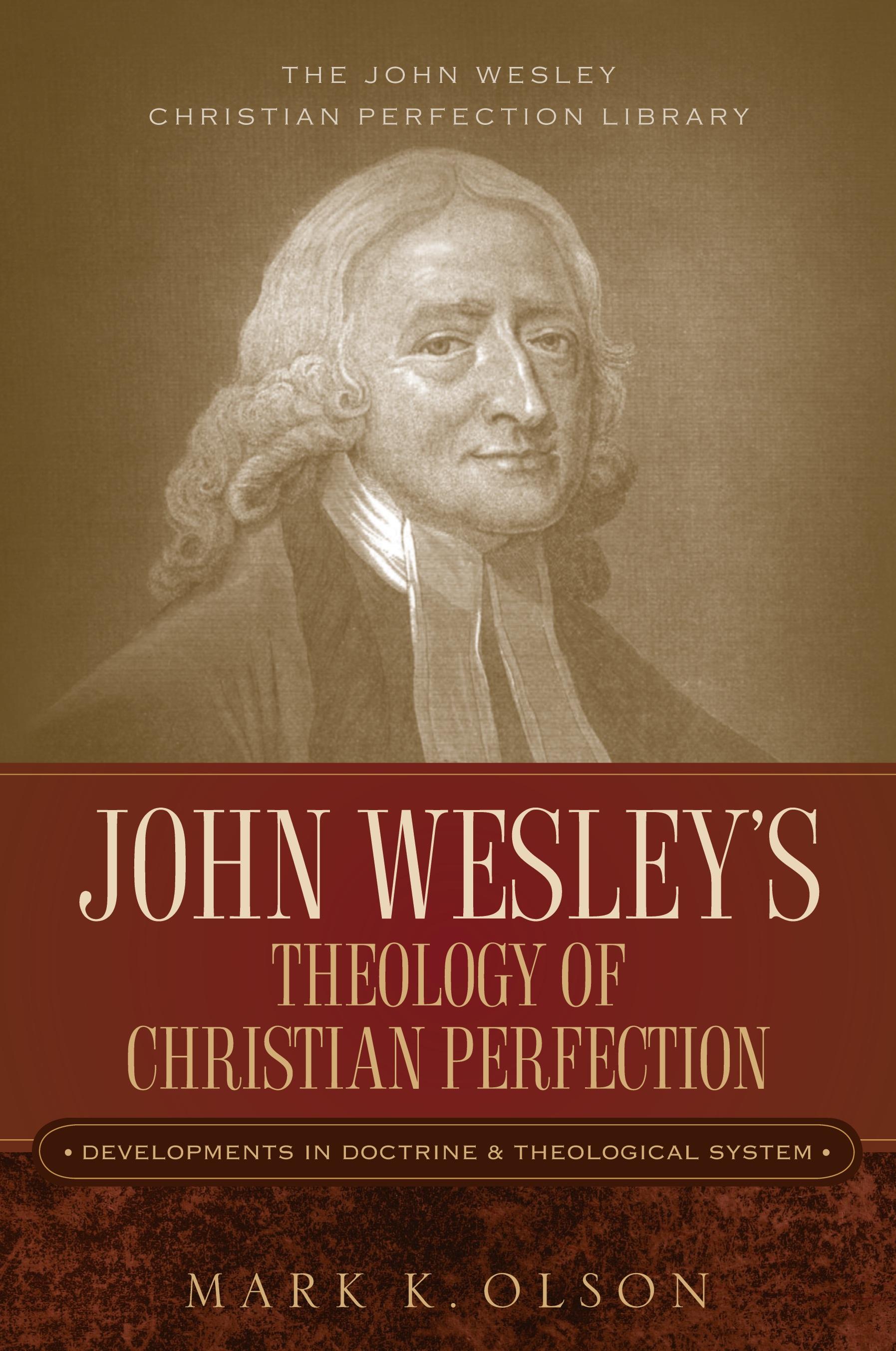 Vorderes Coverbild John Wesley's Theology of Christian Perfection