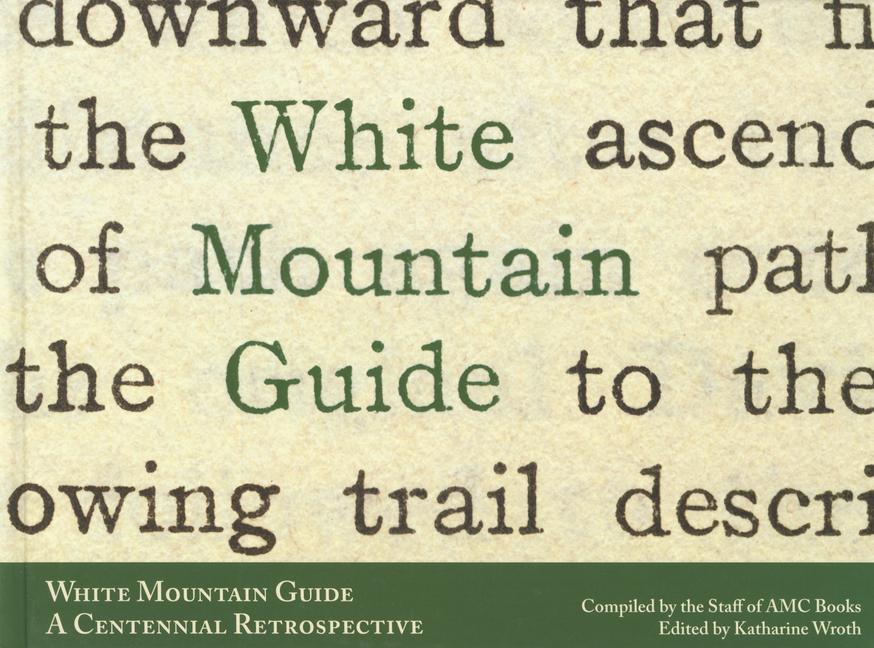 Vorderes Coverbild White Mountain Guide: A Centennial Retrospective