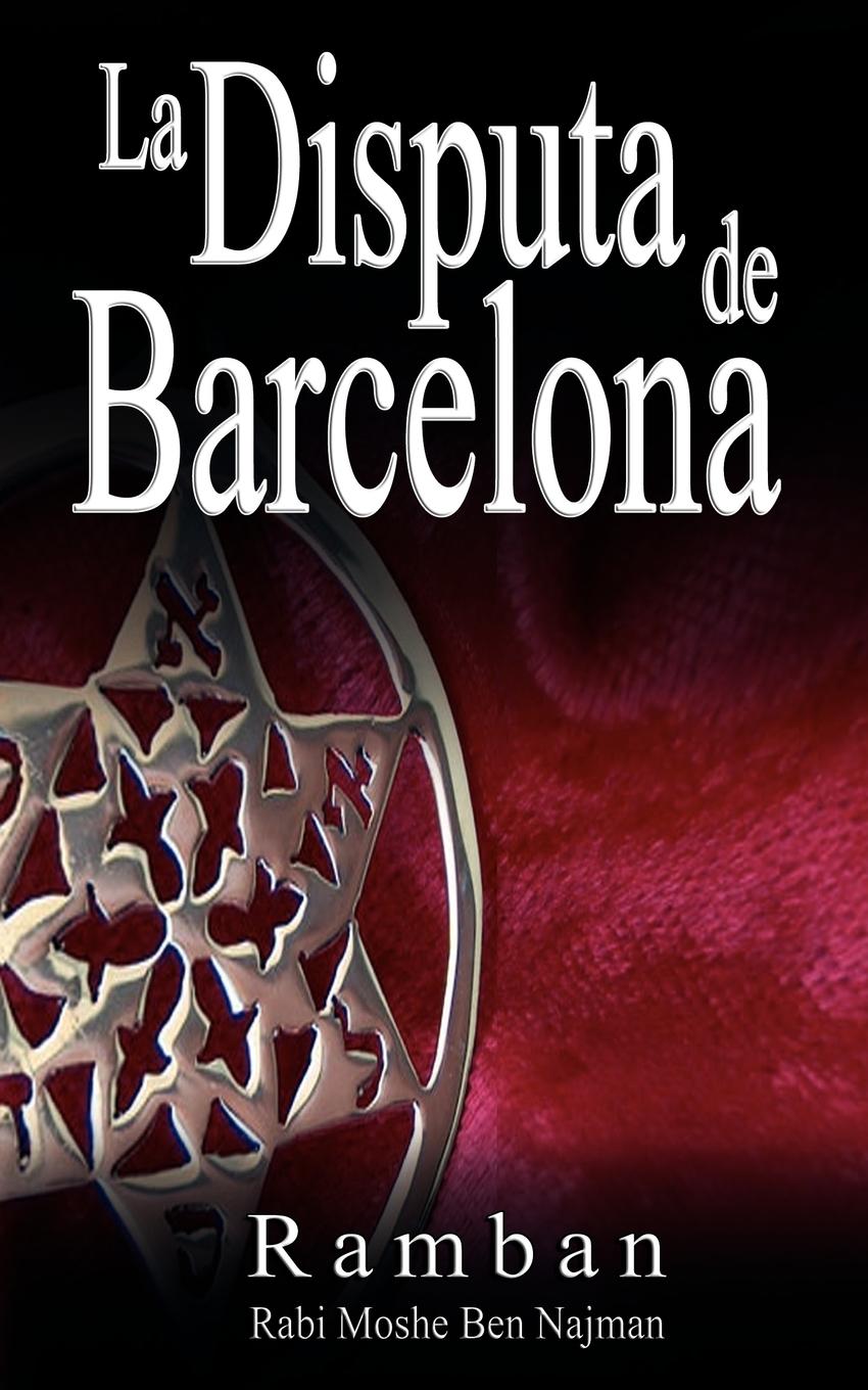 Vorderes Coverbild La Disputa de Barcelona -  Por que los Judios no creen en Jesus?