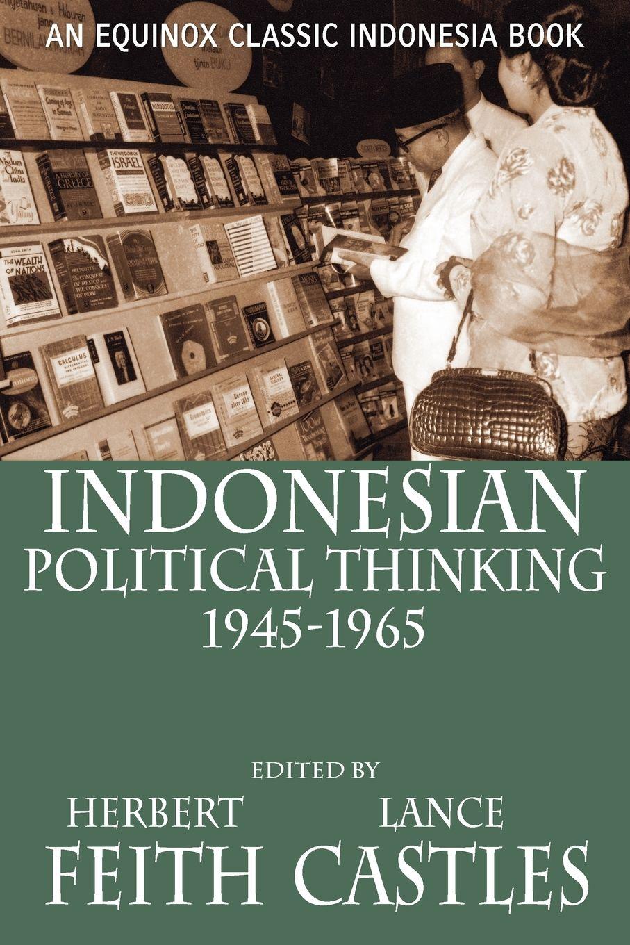 Vorderes Coverbild Indonesian Political Thinking 1945-1965