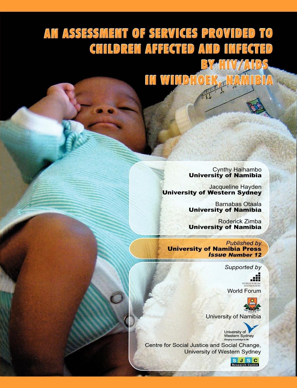 Vorderes Coverbild An Assessment of Services Provided to Children Affected and Infected by HIV/AIDS in Windhoek, Namibia