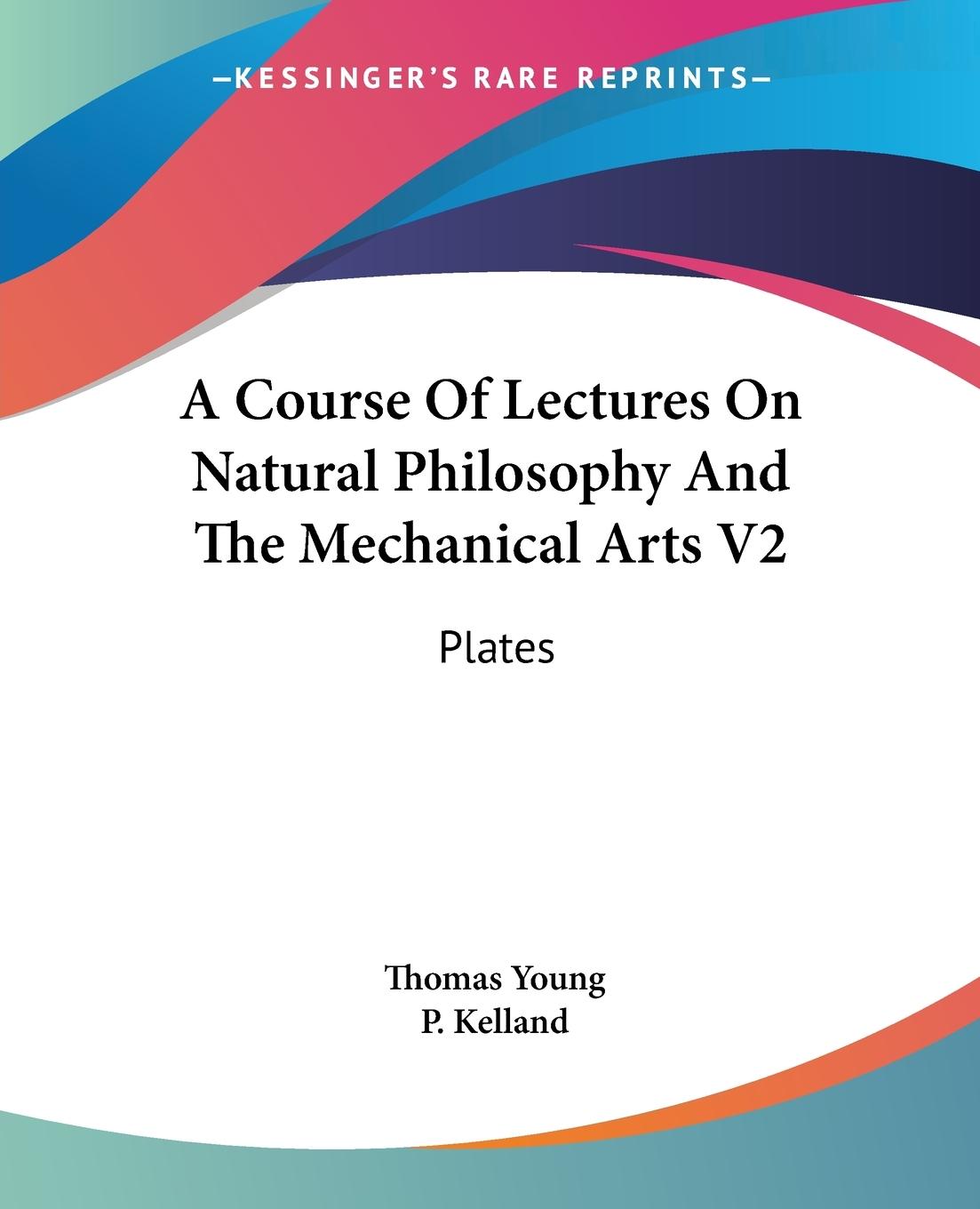 Vorderes Coverbild A Course Of Lectures On Natural Philosophy And The Mechanical Arts V2