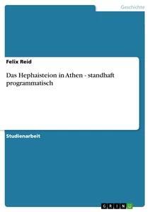 Vorderes Coverbild Das Hephaisteion in Athen - standhaft programmatisch
