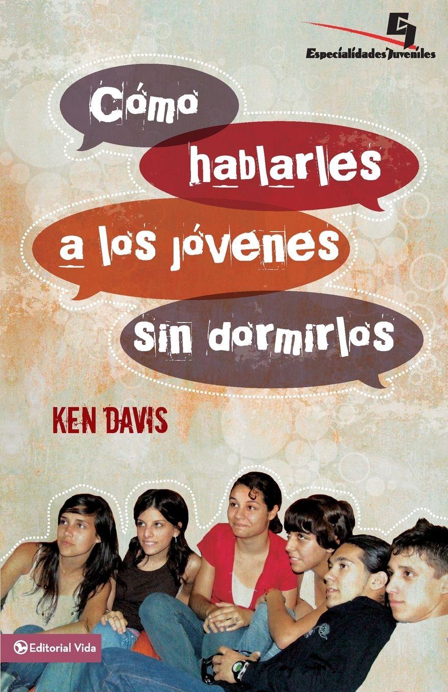 Vorderes Coverbild Como Hablarles A los Jovenes Sin Dormirlos = How to Speak to Youth... and Keep Them Awake at the Same Time