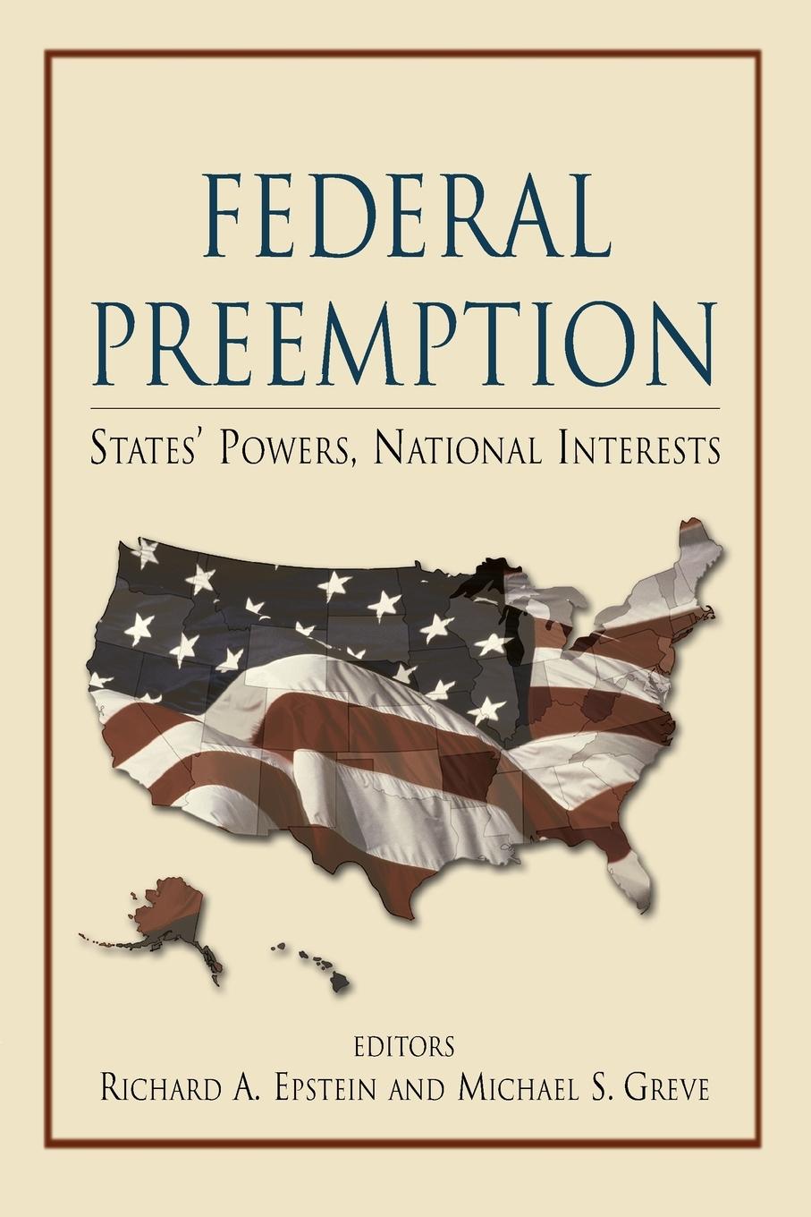 Vorderes Coverbild Federal Preemption: States' Powers, National Interests