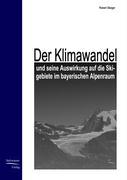Vorderes Coverbild Der Klimawandel und seine Auswirkung auf die  Skigebiete im bayrischen Alpenraum