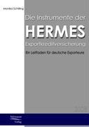 Vorderes Coverbild Die Instrumente der HERMES-Exportkreditversicherung