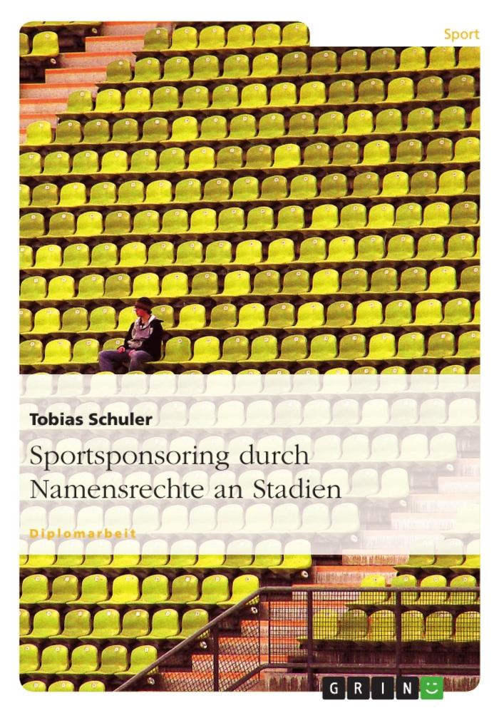 Vorderes Coverbild Sportsponsoring durch Namensrechte an Stadien