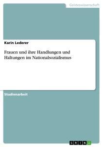 Vorderes Coverbild Frauen und ihre Handlungen und Haltungen im Nationalsozialismus