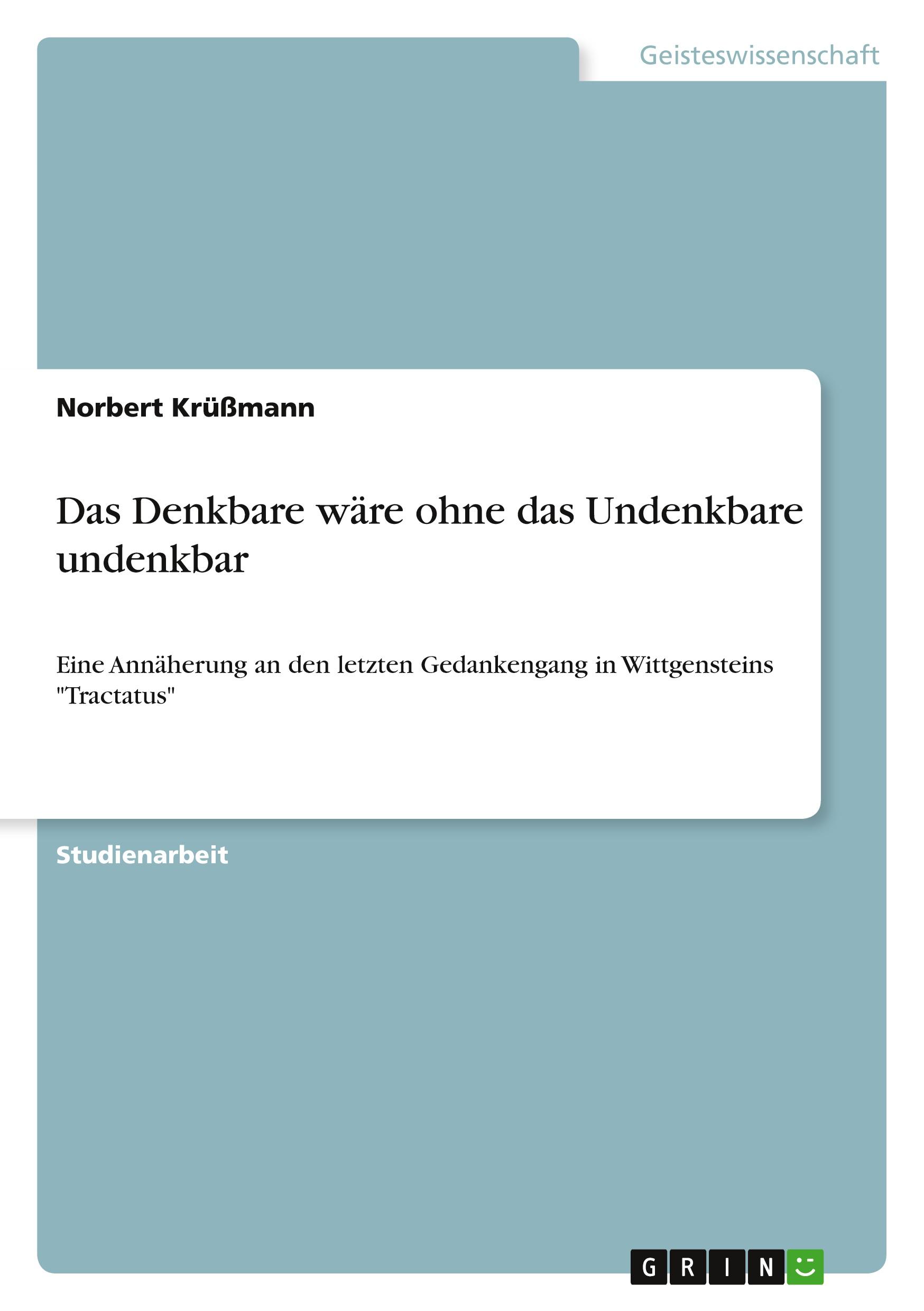 Vorderes Coverbild Das Denkbare wäre ohne das Undenkbare undenkbar