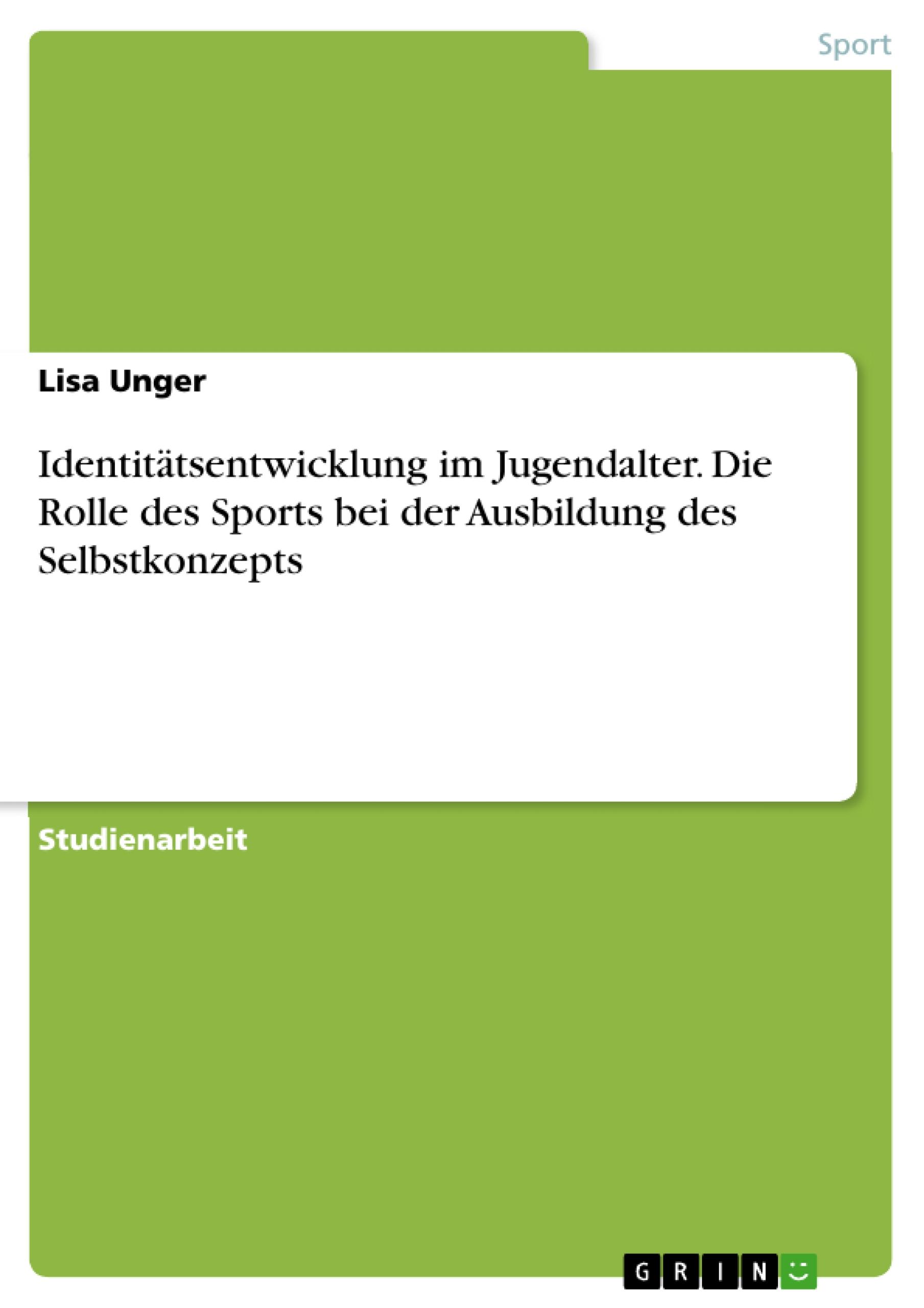 Vorderes Coverbild Identitätsentwicklung im Jugendalter. Die Rolle des Sports bei der Ausbildung des Selbstkonzepts