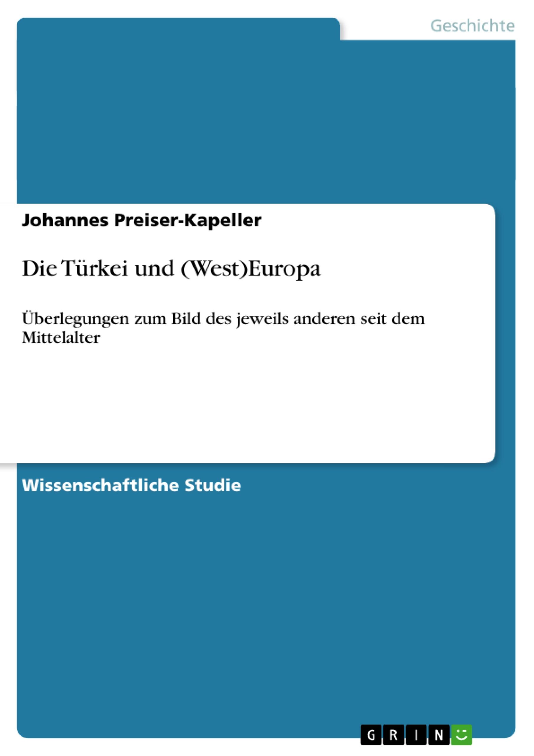 Vorderes Coverbild Die Türkei und (West)Europa