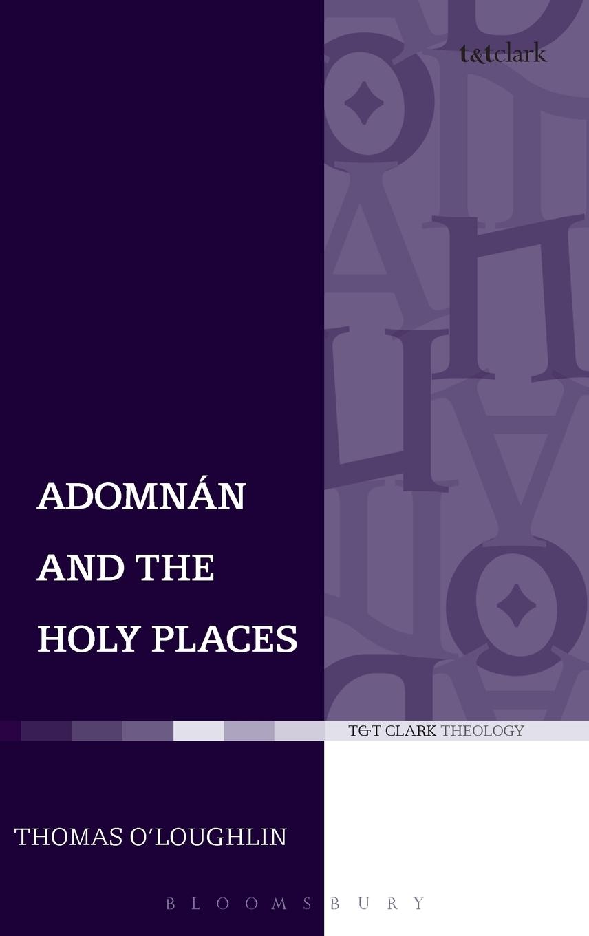 Vorderes Coverbild Adomnan and the Holy Places