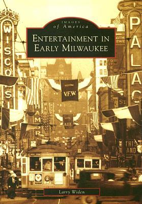 Vorderes Coverbild Entertainment in Early Milwaukee