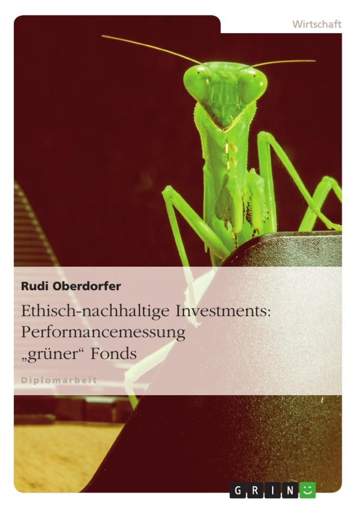 Vorderes Coverbild Ethisch-nachhaltige Investments: Performancemessung "grüner" Fonds