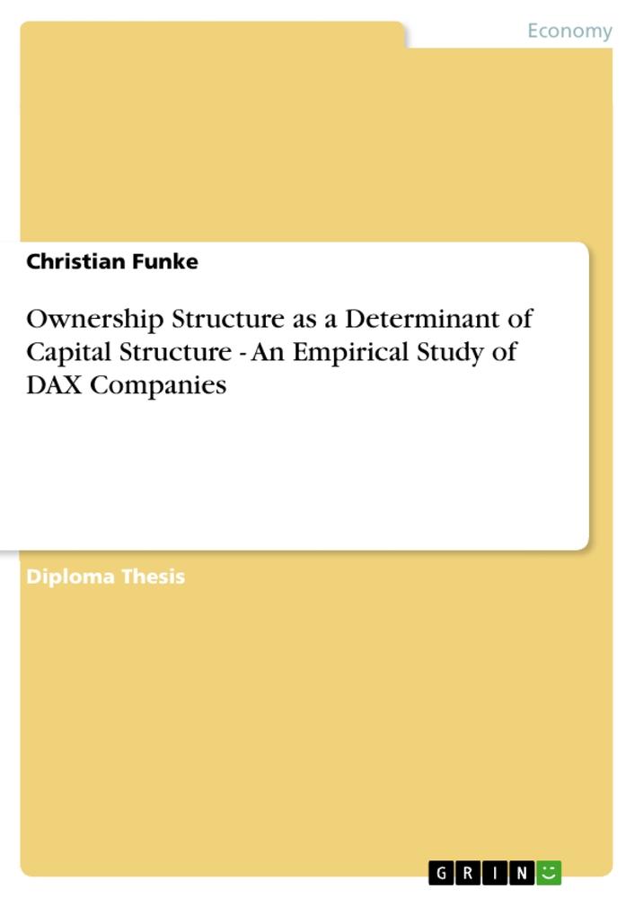 Vorderes Coverbild Ownership Structure as a Determinant of Capital Structure - An Empirical Study of DAX Companies